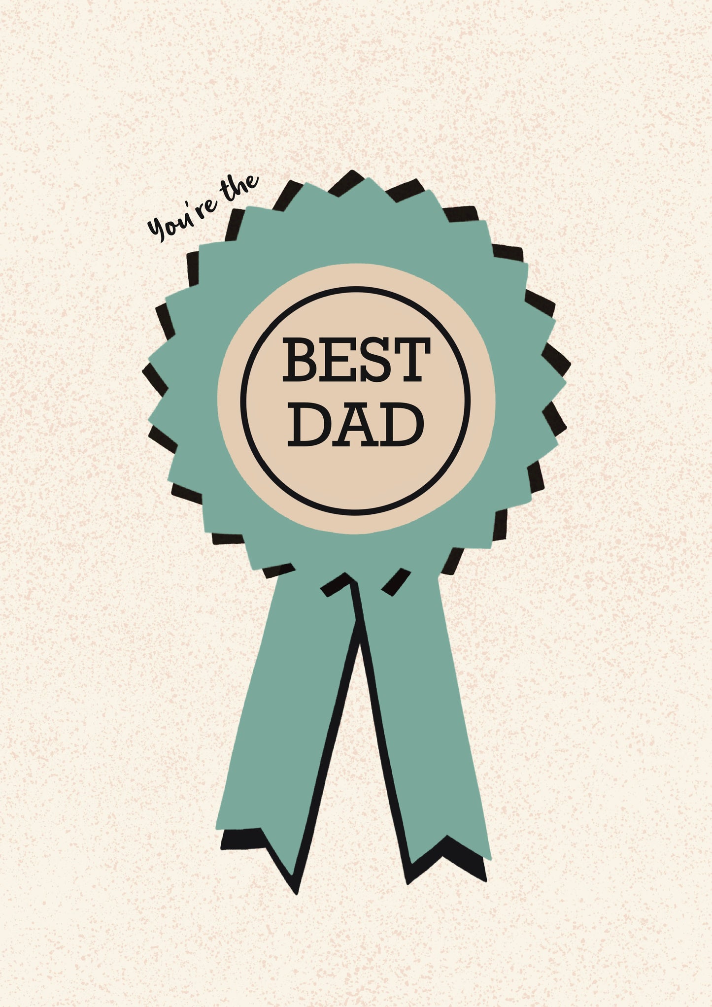 Dad, you're the best