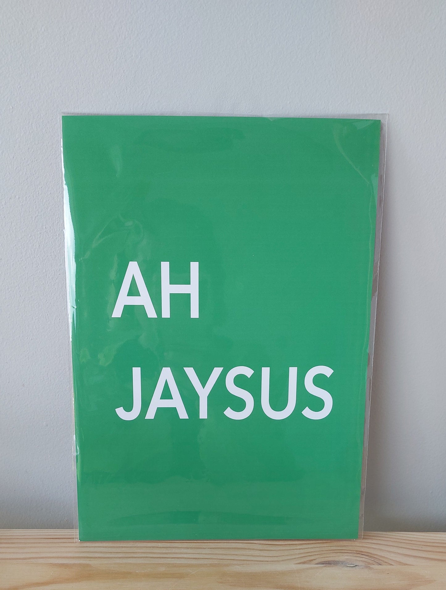 Ah Jaysus - A4 Art Print