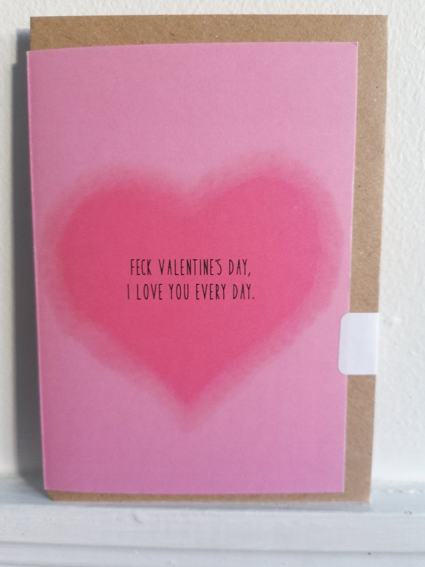 Feck Valentine's Day