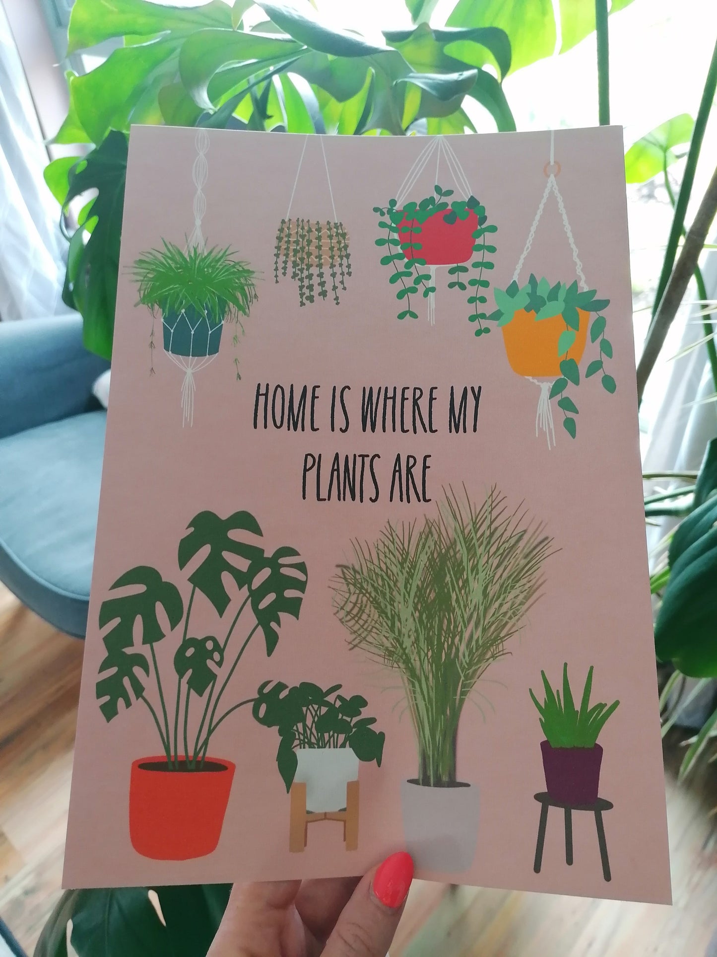 Plant Print - Home is Where my Plants are