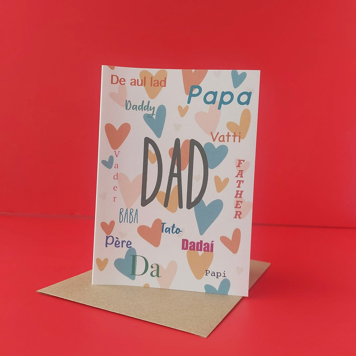 Dad, Daddy, Pops, Dadaí etc (Card)