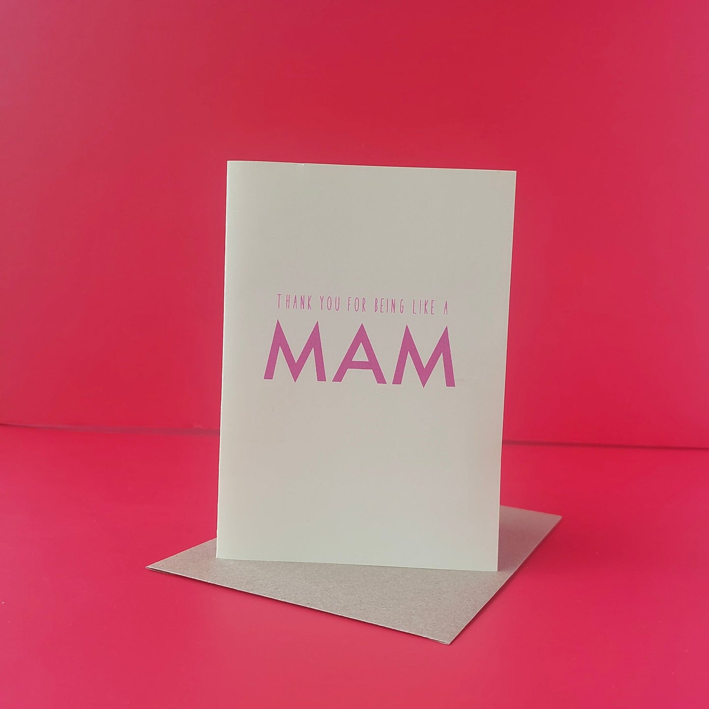 Thanks for being like a Mam