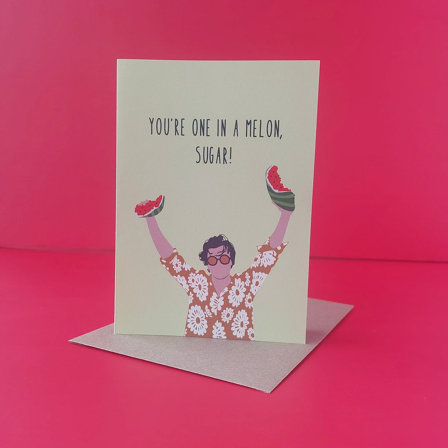 You're One in a Melon (Sugar) Harry Styles Greeting card