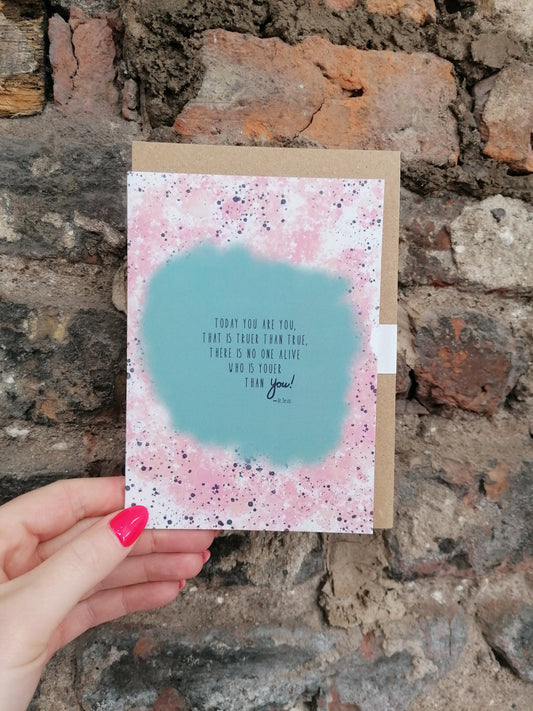 Today You are You Card